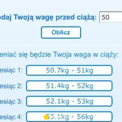 Kalkulator wagi w ciąży: pole wprowadzania wagi przed ciążą, przycisk "Oblicz", lista prognozowanych wag miesięcznych.