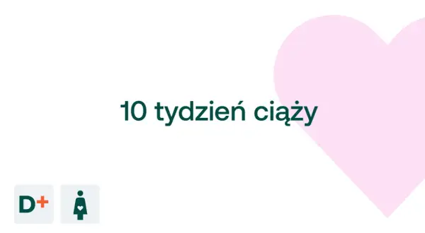 10 tydzień ciąży - tekst na białym tle z różowym sercem i ikonami.