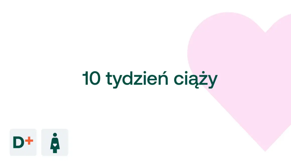 10 tydzień ciąży - tekst na białym tle z różowym sercem i ikonami.